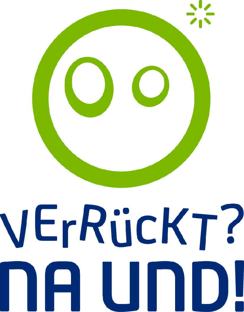 Verrückt? Na und!